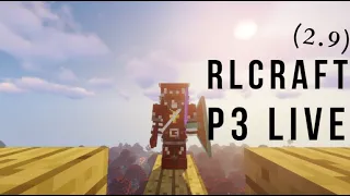 RLCraft 2.9 Live Playthrough Part 3!