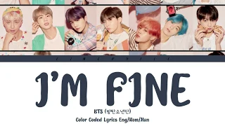 BTS (방탄소년단) - I'm Fine Lyrics (가사) (Color Coded Lyrics Eng/Rom/Han/가사)