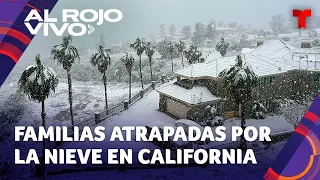 Familias continúan atrapadas por la nieve que dejó una tormenta en California