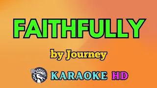 Faithfully KARAOKE by Journey 4K HD @samsonites