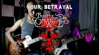 Your Betrayal - Bullet For My Valentine Guitar Cover