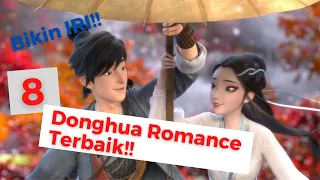 REKOMENDASI Donghua (Anime China) Romance TERBAIK!! || Donghua bikin IRI dan BAPER!!