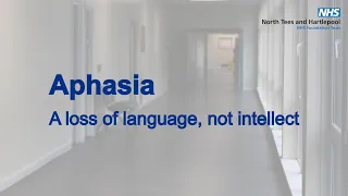Aphasia - a loss of language, not intellect