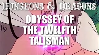 Dungeons & Dragons - Episode 24 - Odyssey of the Twelfth Talisman