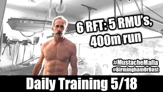 DAILY Training POST SemiFinals –A: AB/Burpee/Lunge; B: Ring Muscle Ups & Running – good day!!