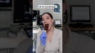 Ich als Gynäkologin 👩‍⚕️😂