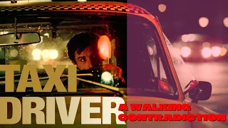 Taxi Driver | A Walking Contradiction | [Video Essay]