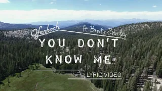 Ofenbach - You Don't Know Me (ft. Brodie Barclay) [Lyric Video]