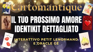 ❤️ IDENTIKIT DEL TUO PROSSIMO AMORE 🔮 SCEGLI la TUA LETTURA dettagliata interattiva Petit Lenormand