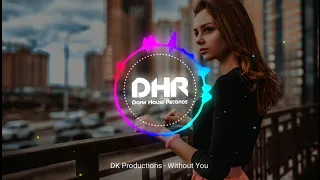 DK Productions - Without You - DHR