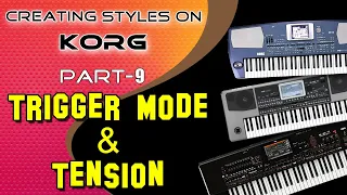Use of trigger mode and tension | Korg style creation tutorial (part 9)