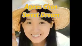 Agnes Chan   -   Sweet Dream
