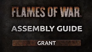 Assembly Guide - British Grant Tank