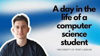 A day in the life of a computer science student in London | University of West London