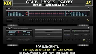 80S Dance Hits Mix - Especial Año Nuevo (Re-Up)(New Year 2023)(CLub Dance Party 49)(KDJ 2022-2023)