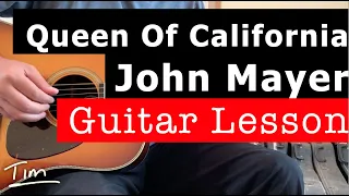 John Mayer Queen Of California Guitar Lesson, Chords, and Tutorial