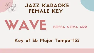 WAVE - The female key - Bossa Nova Jazz Sing along instrumental KARAOKE BGM