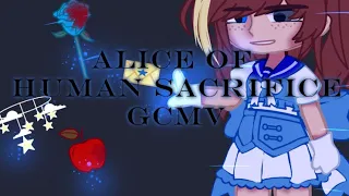 Alice of Human Sacrifice GCMV| OG concept| Story/Context in DESC TW: Blood/Death