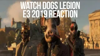 Watch Dogs Legion E3 2019 Reaction