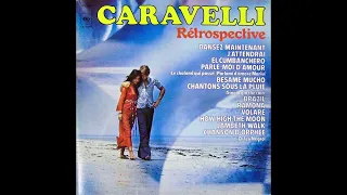 Caravelli - Rétrospective