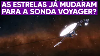 O céu já mudou para a sonda Voyager?