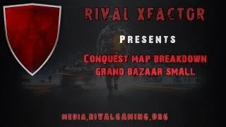 Grand Bazaar map breakdown including spawns, burns and map tips by rivaL xfactor
