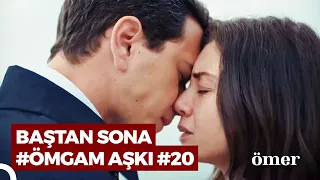 Baştan Sona #ÖmGam Sahneleri (Part 20) | Ömer Dizisi