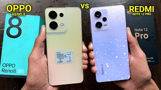 Redmi Note 12 Pro 5G Vs Oppo Reno 8 5G Full Comparison | Battery, Speed And Camera Test !