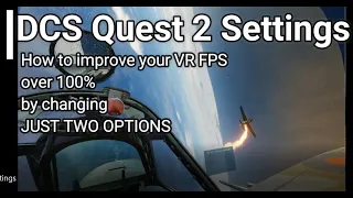 DCS Quest 2 VR - DOUBLE your FPS by changing just TWO settings! Meta Quest 2 Performance Upgrade