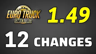 RELEASED: ETS2 1.49 Full Version || 12 Changes: Changelog of New Update ● Euro Truck Simulator 2