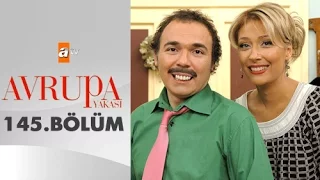 Avrupa Yakası 145. Bölüm - atv