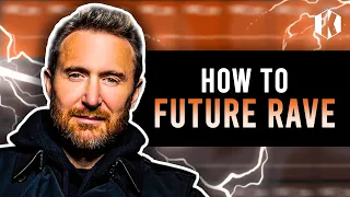 How to Make Future Rave (David Guetta, Morten) 🔥