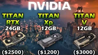 NVIDIA TITAN RTX vs TITAN Xp vs TITAN V | 1080p 1440p 4K Gaming Benchmark Test