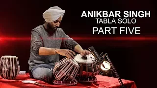 Anikbar Singh Tabla Solo - Part Five