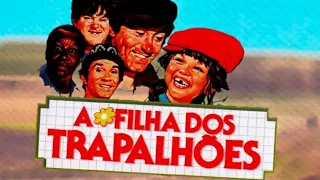 Os Trapalhões - A Filha dos Trapalhões Completo - (1984).