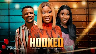 HOOKED - Chinenye Nnebe, Sonia Uche, Darlington Chibuikem 2022 Nigerian Nollywood Movie