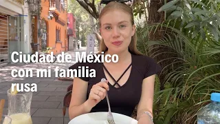 Vlog: días con mamá rusa en CDMX