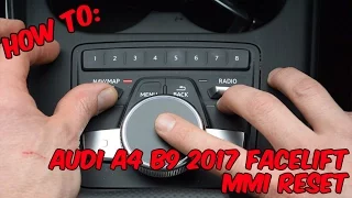 How To: Audi A4 B9 2017 Facelift MMI Reset