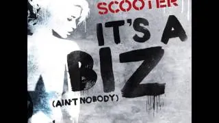 Scooter - It's a biz (Ain't nobody) (no Baxxter lyrics)