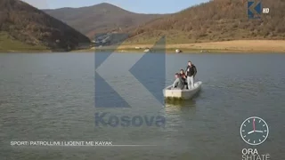 Ora 7 - Patrullimi me kayak në liqenin e Badovcit - Klan Kosova