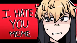 I HATE YOU MEME || Mandela catalogue vol 2 || Ft. Gabriel || TW: BRIGHT AND FLASHING COLORS