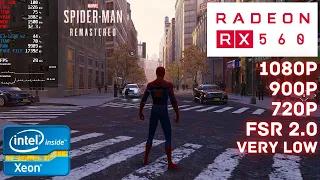 Marvel’s Spider-Man Remastered | RX 560 + i7 3770 | 1080p, 900p, 720p, FSR 2.0 | Very Low Settings
