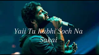 Tere Bina Jeena Mumkin nhi song lyrics Arijit Singh