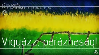 Vigyázz, paráznaság!