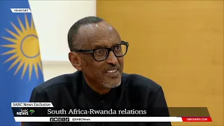 SABC News Exclusive | Kagame on South Africa-Rwanda relations