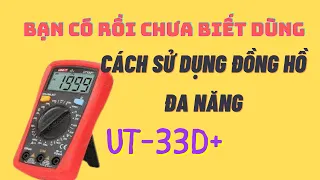 CÁCH SỬ DỤNG ĐỒNG HỒ ĐO UT33D+ .MUA HÀNG THẬT 0377602702