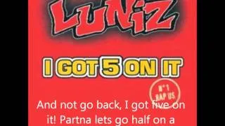 I Got 5 On It Lyrics (Original Version) LUNIZ