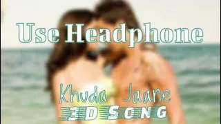 Khuda Jaane (Surrounding Music) | KK Hits | Virtual 3D Song 🎧