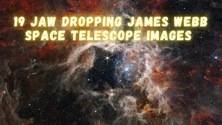 19 jaw dropping James Webb Space Telescope images - 19 JWST photos - Space Watch Ep #1