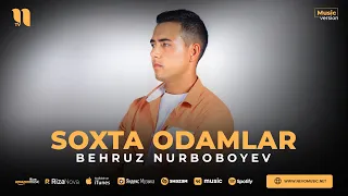 Behruz Nurboboyev - Soxta odamlar (audio 2023)